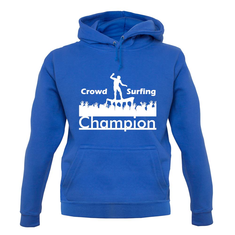 Crowd Surfing Champion unisex hoodie Crowd Surfing Champion unisex hoodie