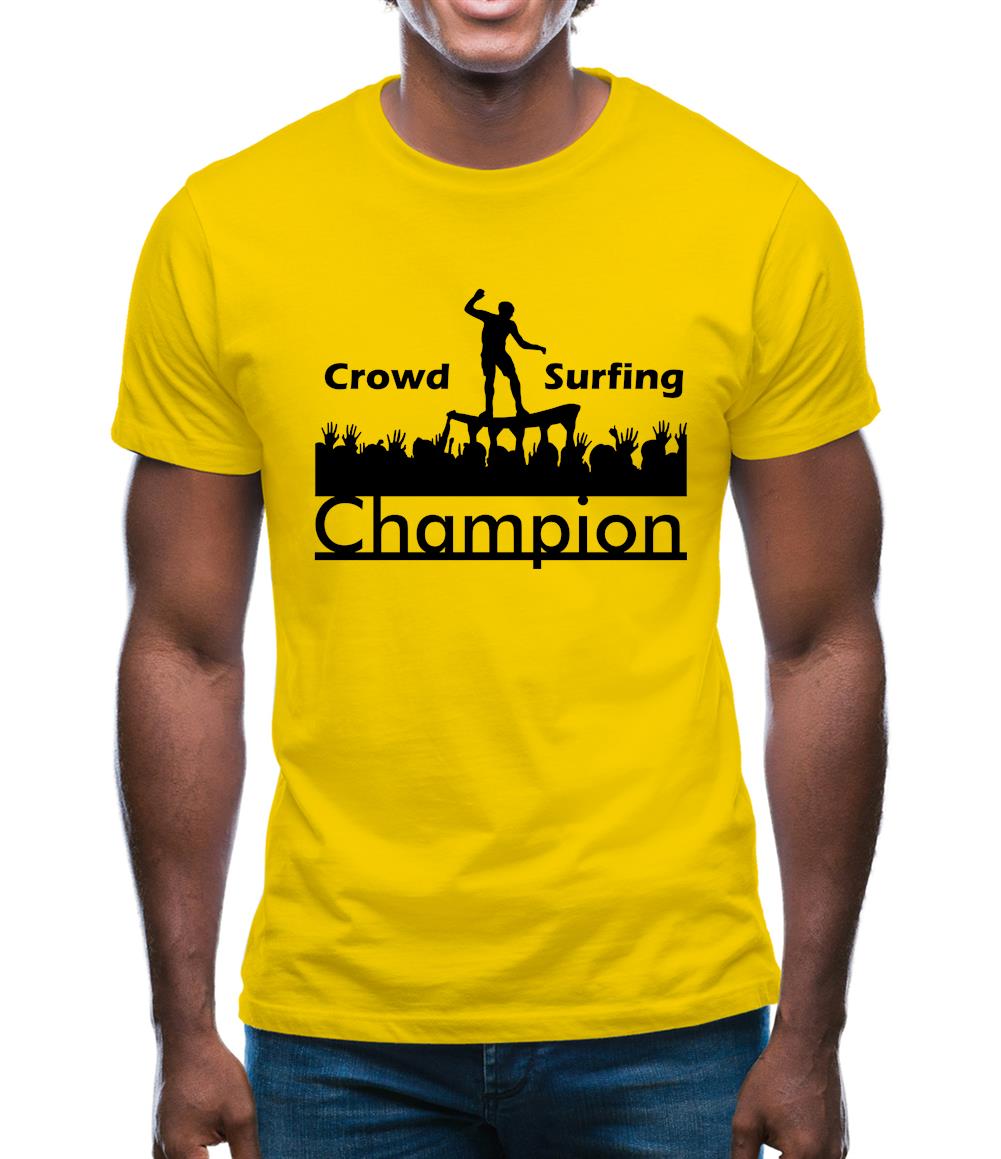 Crowd Surfing Champion Mens T-Shirt Crowd Surfing Champion Mens T-Shirt