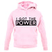 I Got The Power Unisex Hoodie I Got The Power Unisex Hoodie