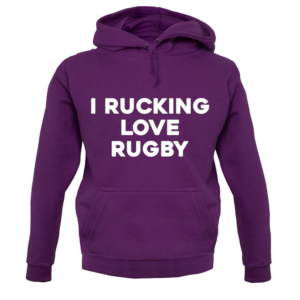 I rucking Love Rugby Unisex Hoodie I rucking Love Rugby Unisex Hoodie