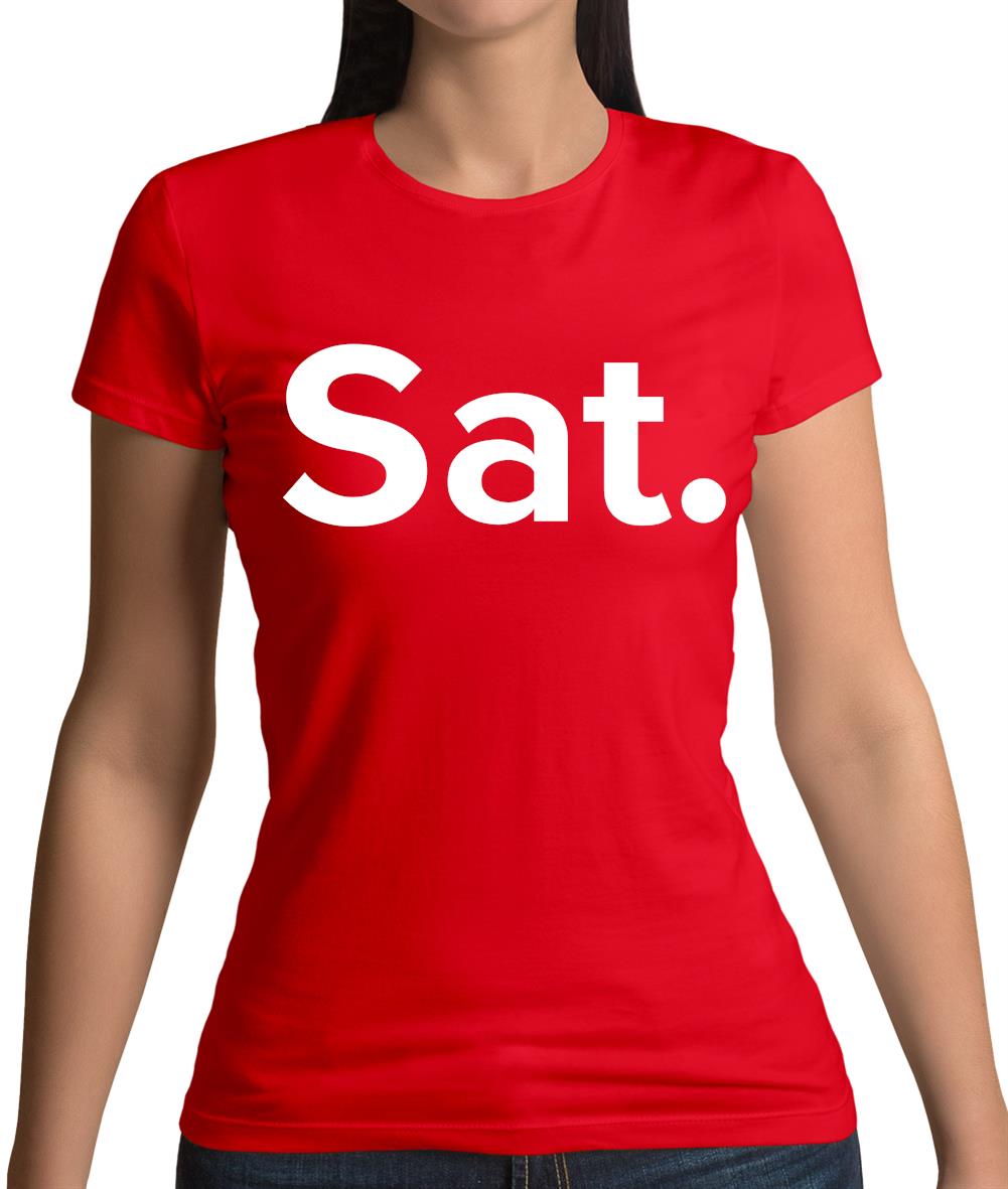 Weekday Sat Womens T-Shirt Weekday Sat Womens T-Shirt