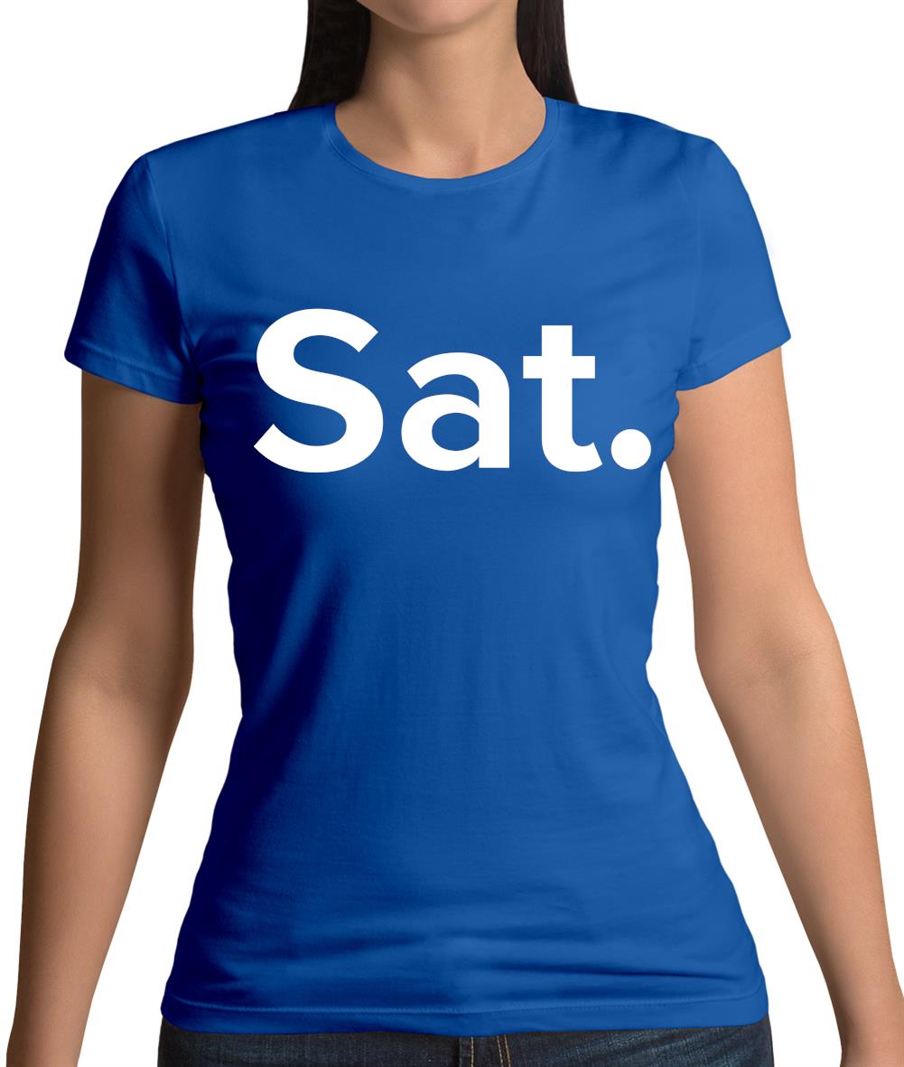 Weekday Sat Womens T-Shirt Weekday Sat Womens T-Shirt