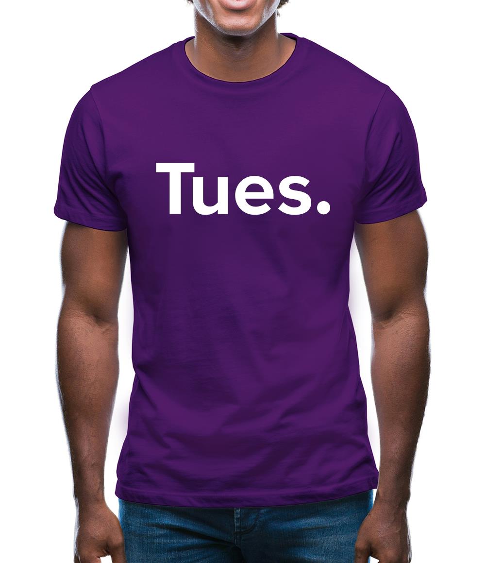 Weekday Tues Mens T-Shirt Weekday Tues Mens T-Shirt