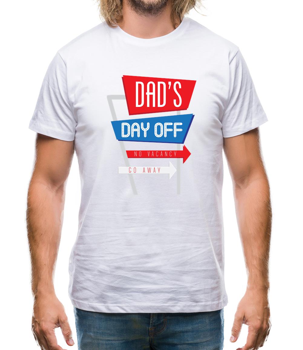 Daddy's Day Off Mens T-Shirt Daddy's Day Off Mens T-Shirt