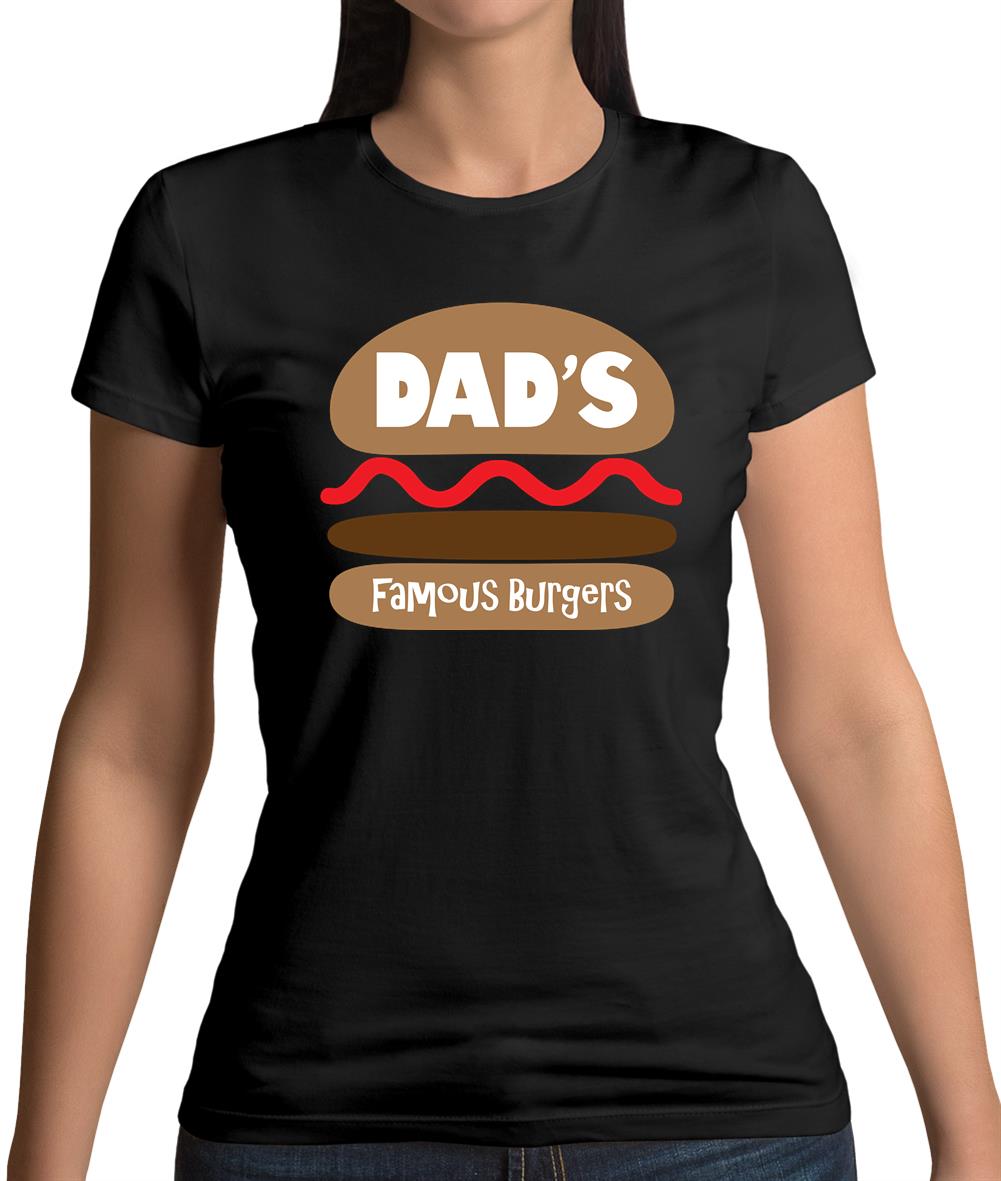 Dad's Famous Burgers Womens T-Shirt Dad's Famous Burgers Womens T-Shirt
