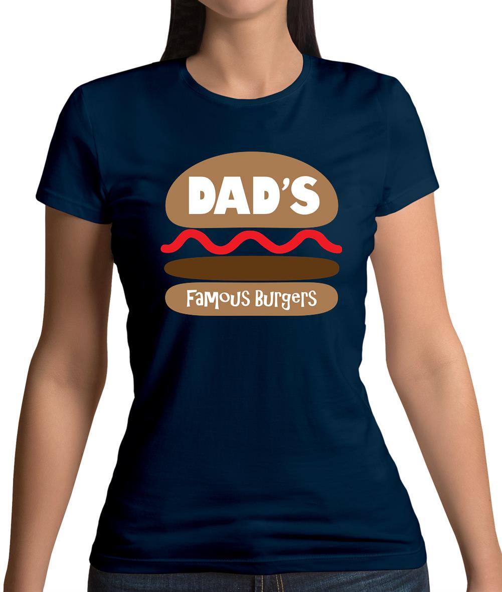 Dad's Famous Burgers Womens T-Shirt Dad's Famous Burgers Womens T-Shirt