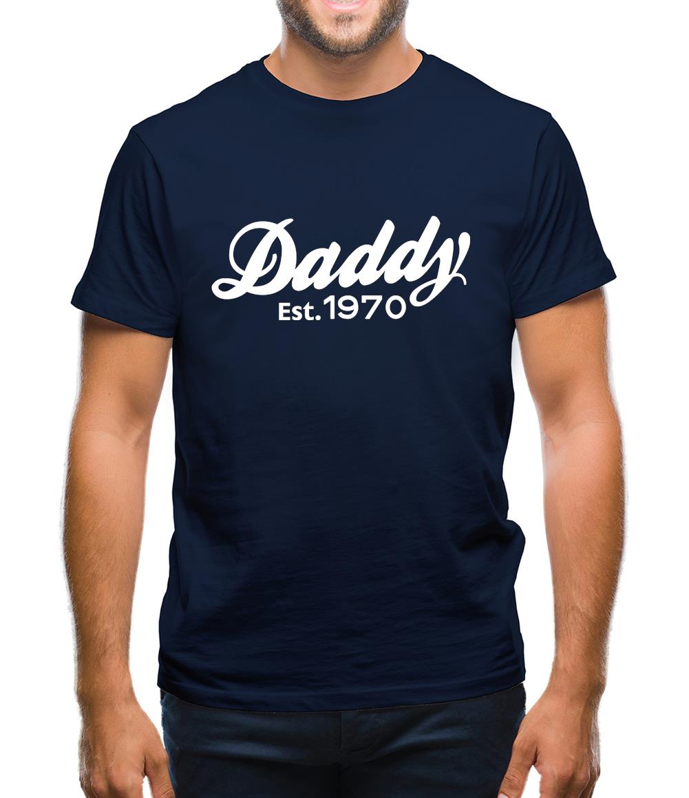 Daddy Est. 1970 Mens T-Shirt Daddy Est. 1970 Mens T-Shirt