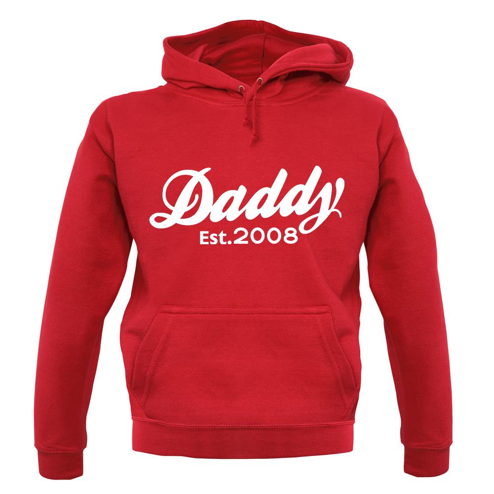 Daddy Est. 2008 unisex hoodie Daddy Est. 2008 unisex hoodie