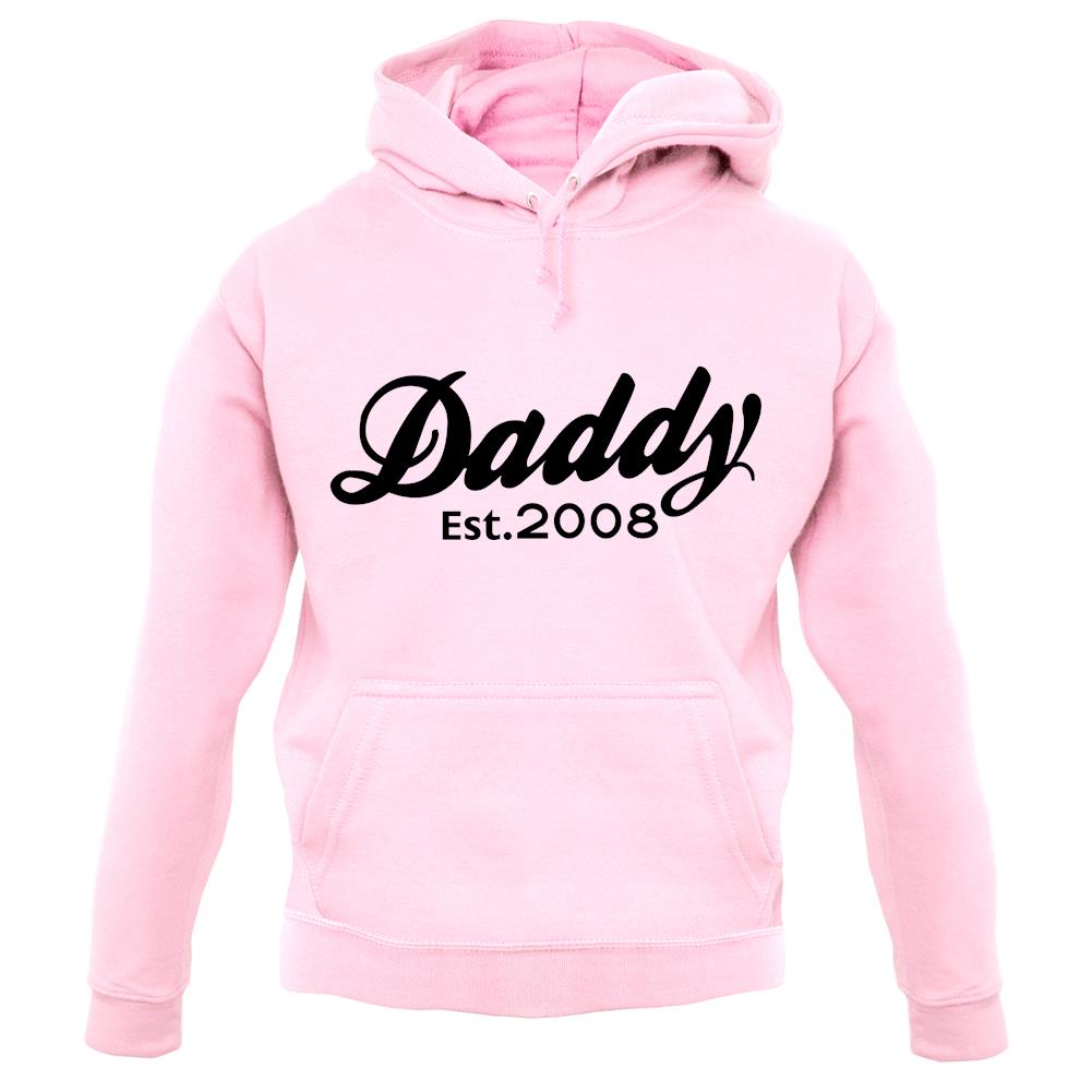 Daddy Est. 2008 unisex hoodie Daddy Est. 2008 unisex hoodie