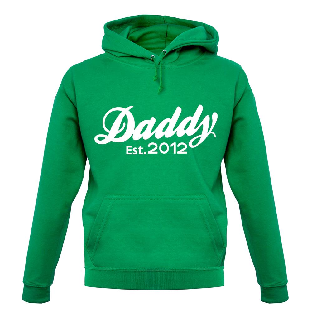 Daddy Est. 2012 unisex hoodie Daddy Est. 2012 unisex hoodie