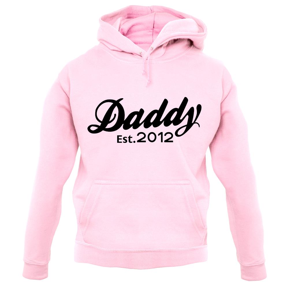 Daddy Est. 2012 unisex hoodie Daddy Est. 2012 unisex hoodie