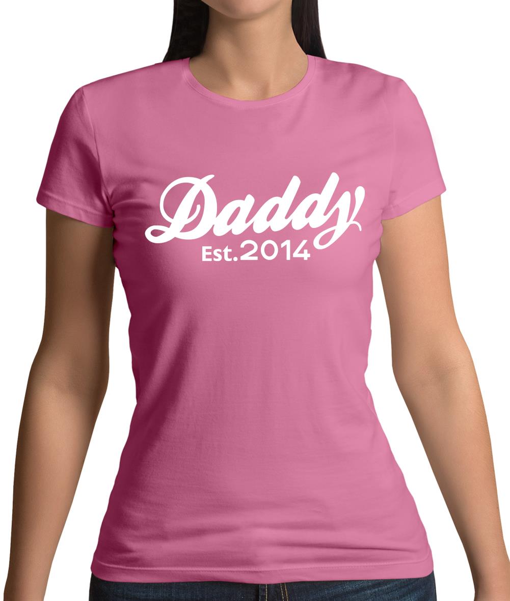 Daddy Est. 2014 Womens T-Shirt Daddy Est. 2014 Womens T-Shirt