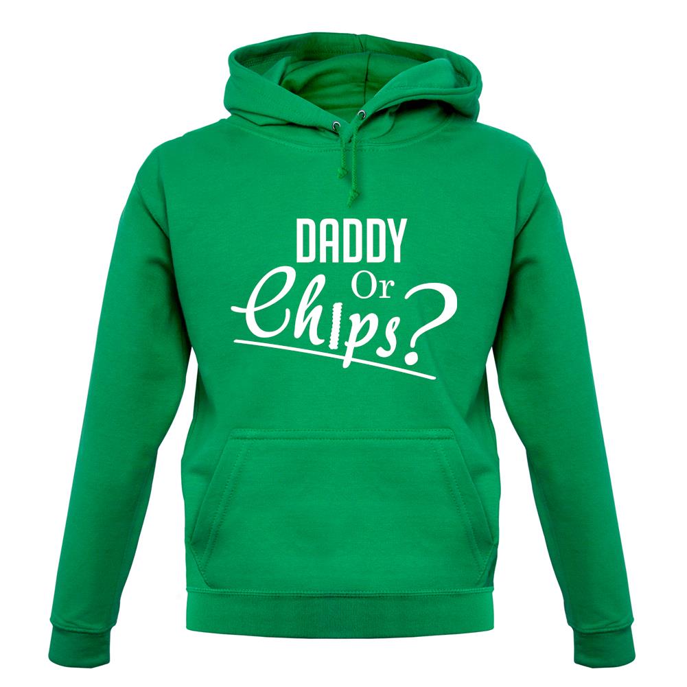 Daddy Or Chips unisex hoodie Daddy Or Chips unisex hoodie