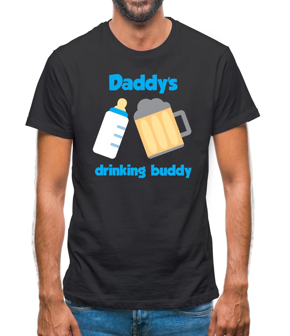 Daddy's Drinking Buddy Mens T-Shirt Daddy's Drinking Buddy Mens T-Shirt
