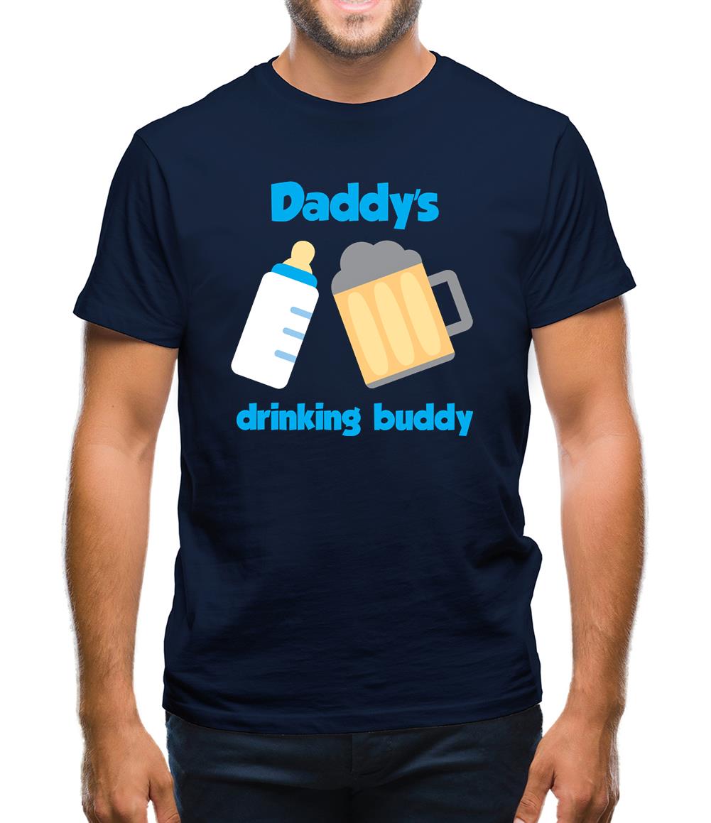 Daddy's Drinking Buddy Mens T-Shirt Daddy's Drinking Buddy Mens T-Shirt