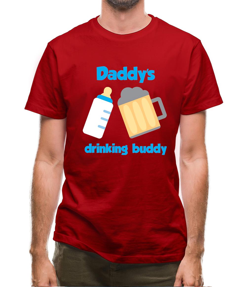 Daddy's Drinking Buddy Mens T-Shirt Daddy's Drinking Buddy Mens T-Shirt