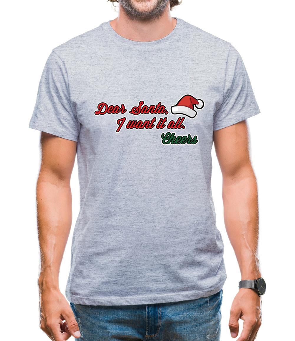 Santa I Want It All Mens T-Shirt Santa I Want It All Mens T-Shirt