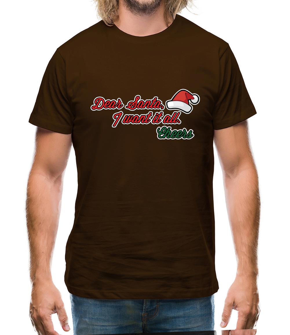 Santa I Want It All Mens T-Shirt Santa I Want It All Mens T-Shirt