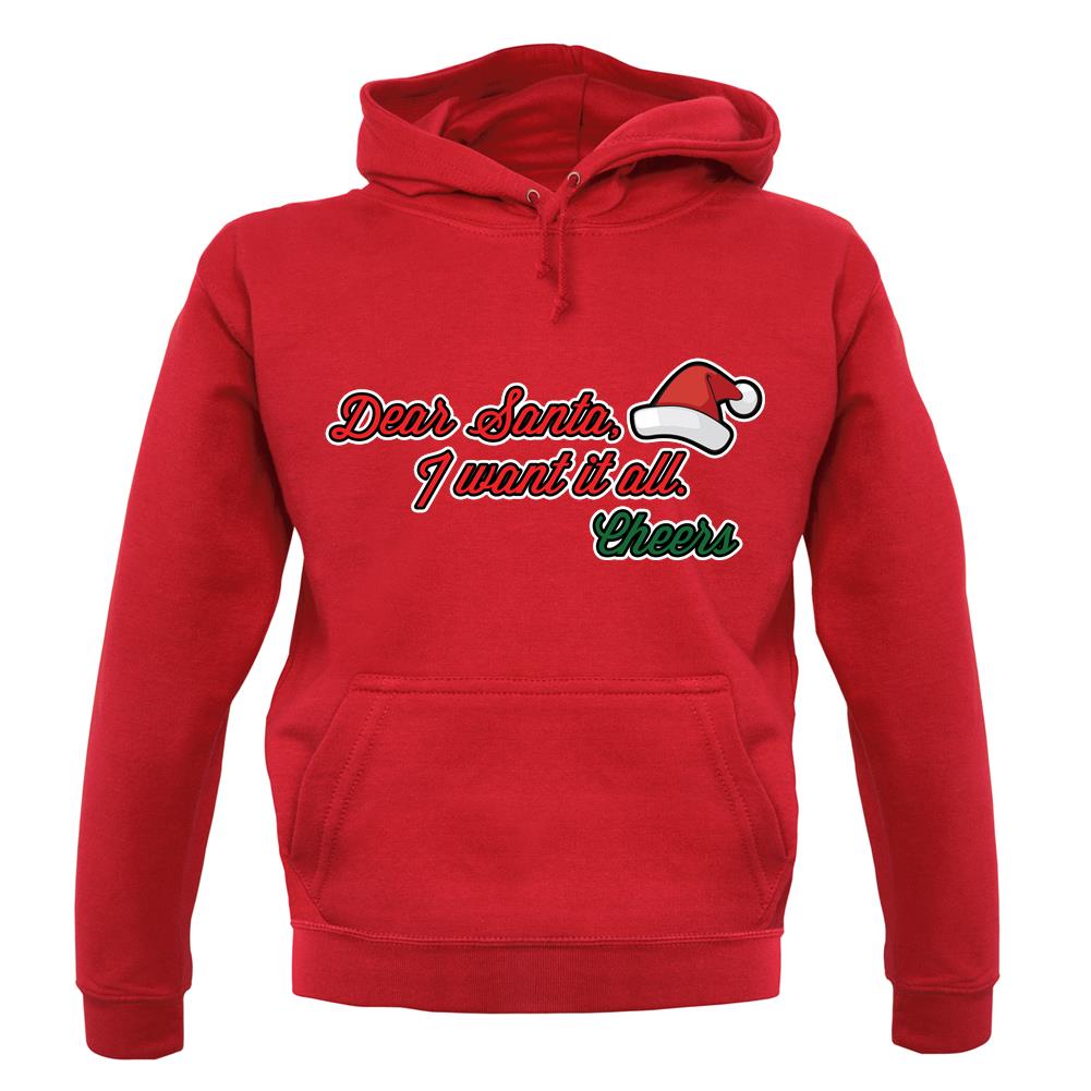 Santa I Want It All unisex hoodie Santa I Want It All unisex hoodie