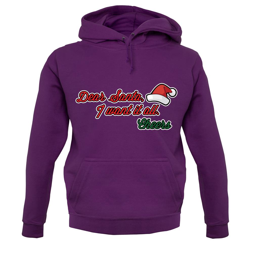 Santa I Want It All unisex hoodie Santa I Want It All unisex hoodie