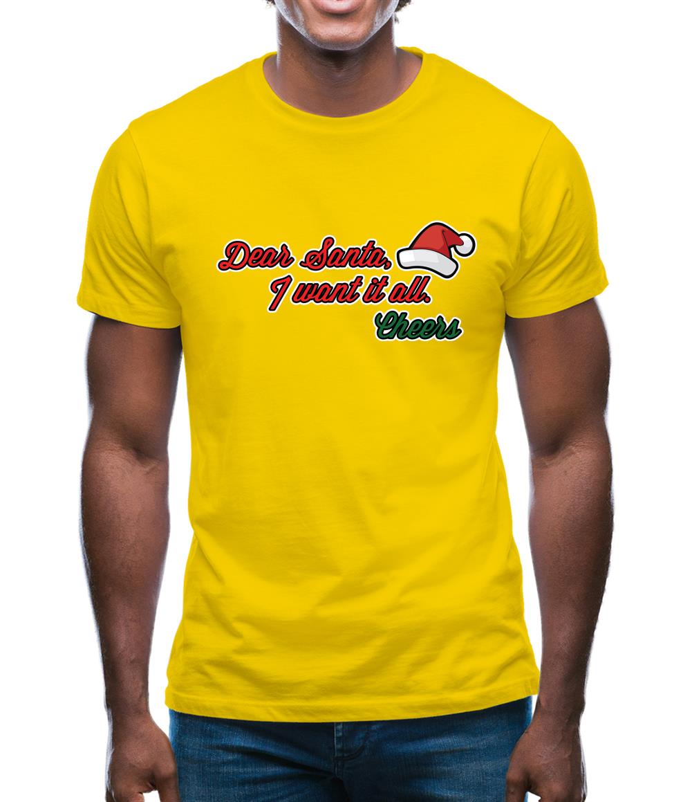 Santa I Want It All Mens T-Shirt Santa I Want It All Mens T-Shirt