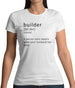 Builder Definition Womens T-Shirt Builder Definition Womens T-Shirt