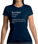 Builder Definition Womens T-Shirt Builder Definition Womens T-Shirt
