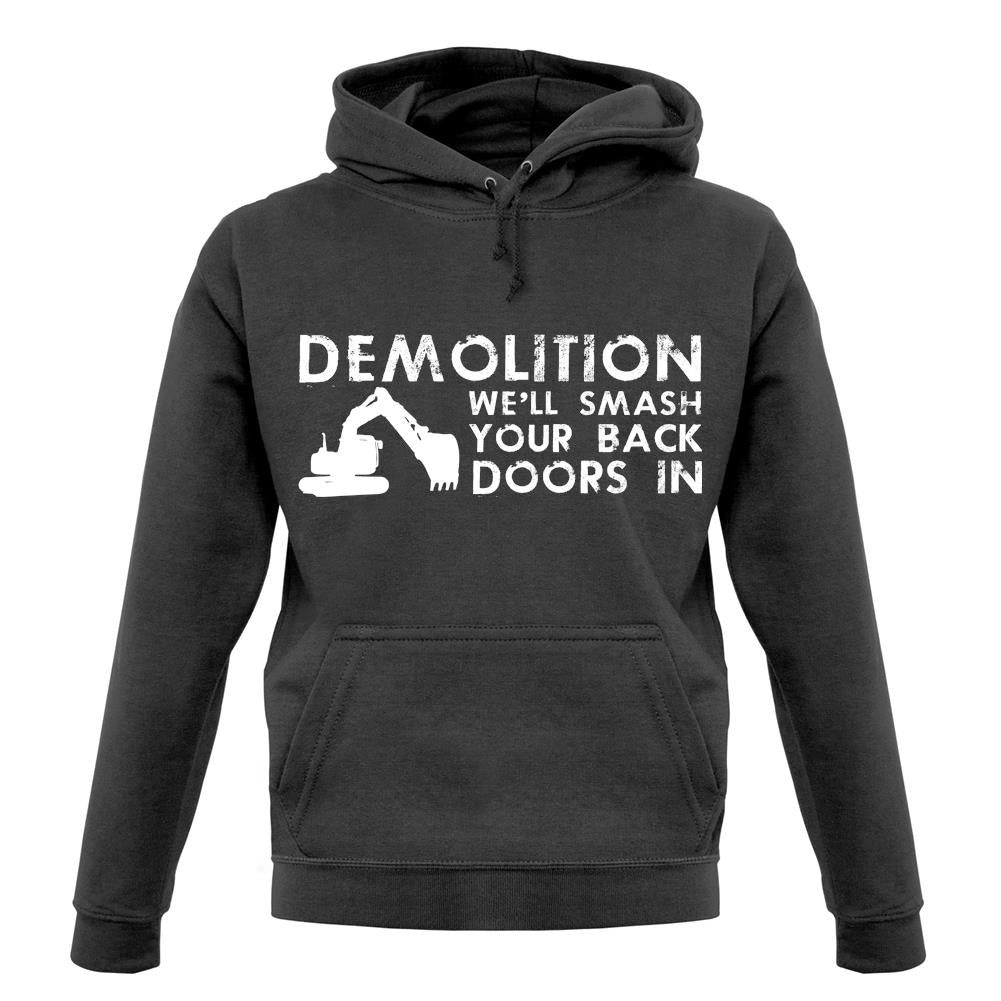 Demolition Smash Your Doors In unisex hoodie Demolition Smash Your Doors In unisex hoodie