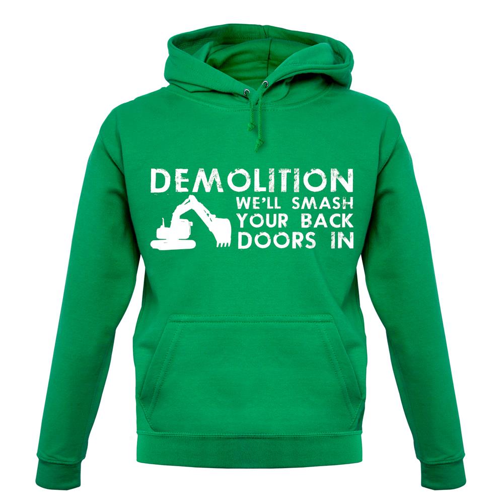 Demolition Smash Your Doors In unisex hoodie Demolition Smash Your Doors In unisex hoodie