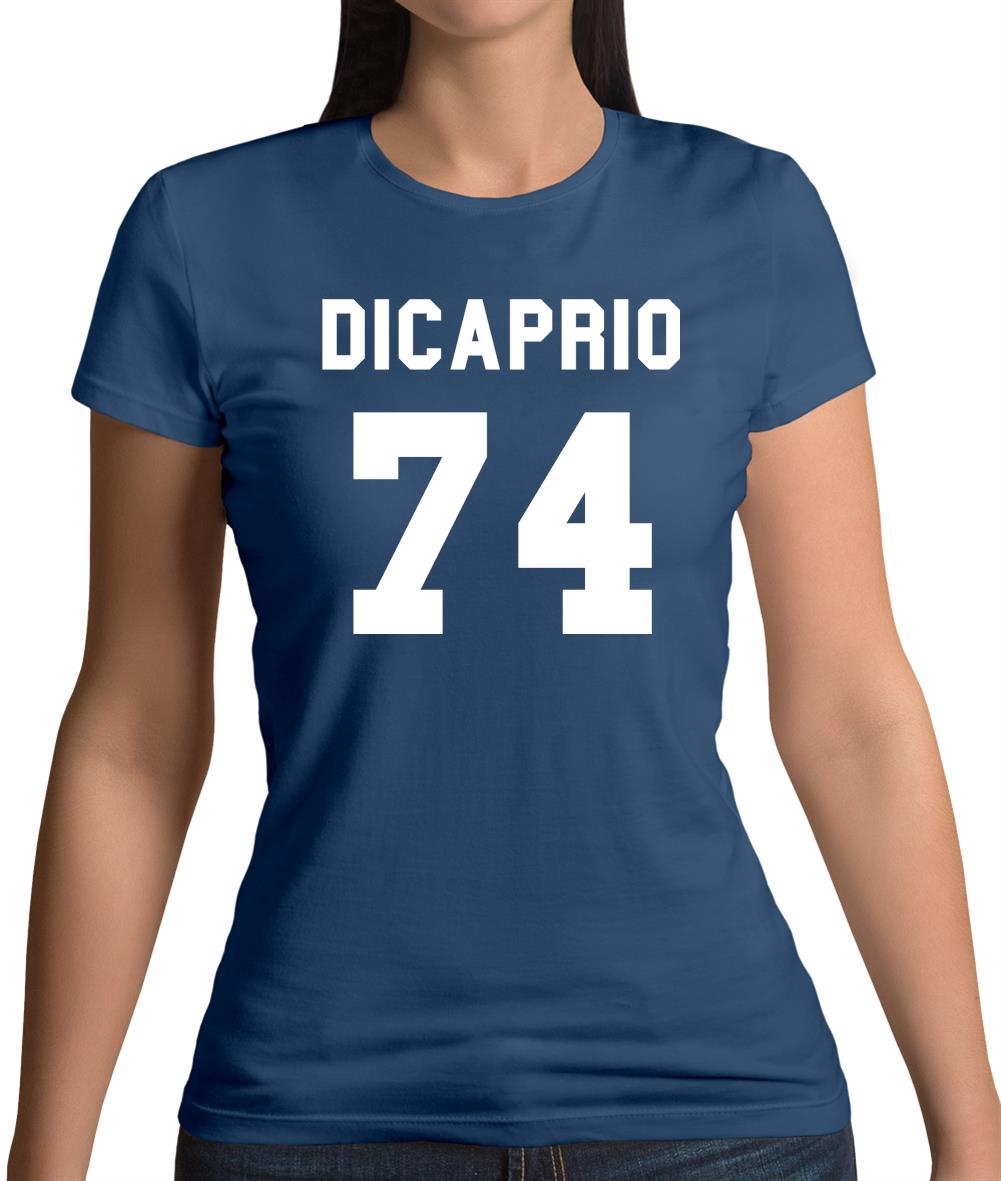 DiCaprio 74 Womens T-Shirt DiCaprio 74 Womens T-Shirt