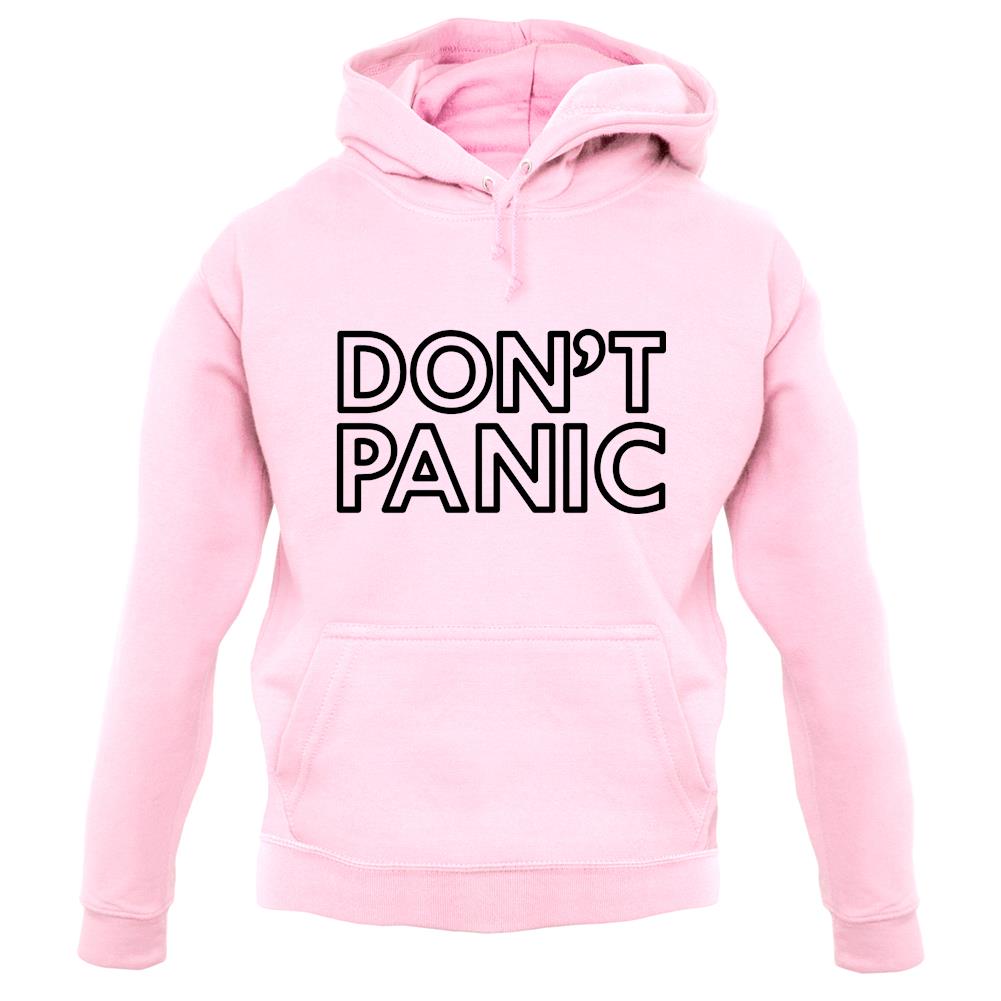 Don't Panic unisex hoodie Don't Panic unisex hoodie