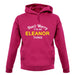 Don't Worry It's an ELEANOR Thing! unisex hoodie