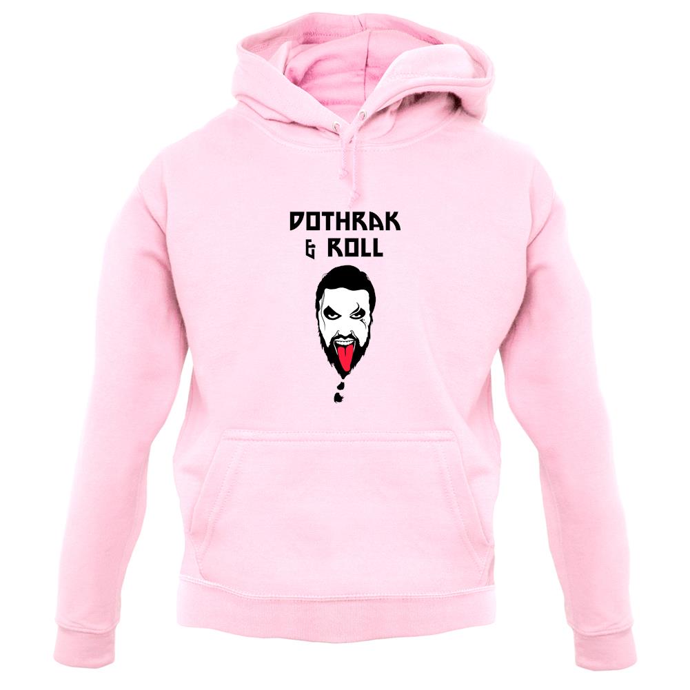 Dothrak And Roll Unisex Hoodie Dothrak And Roll Unisex Hoodie
