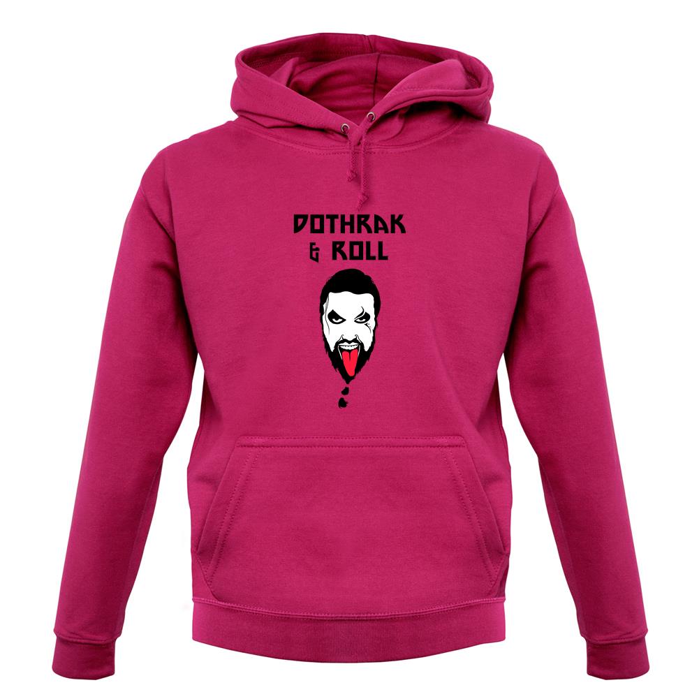 Dothrak And Roll Unisex Hoodie Dothrak And Roll Unisex Hoodie