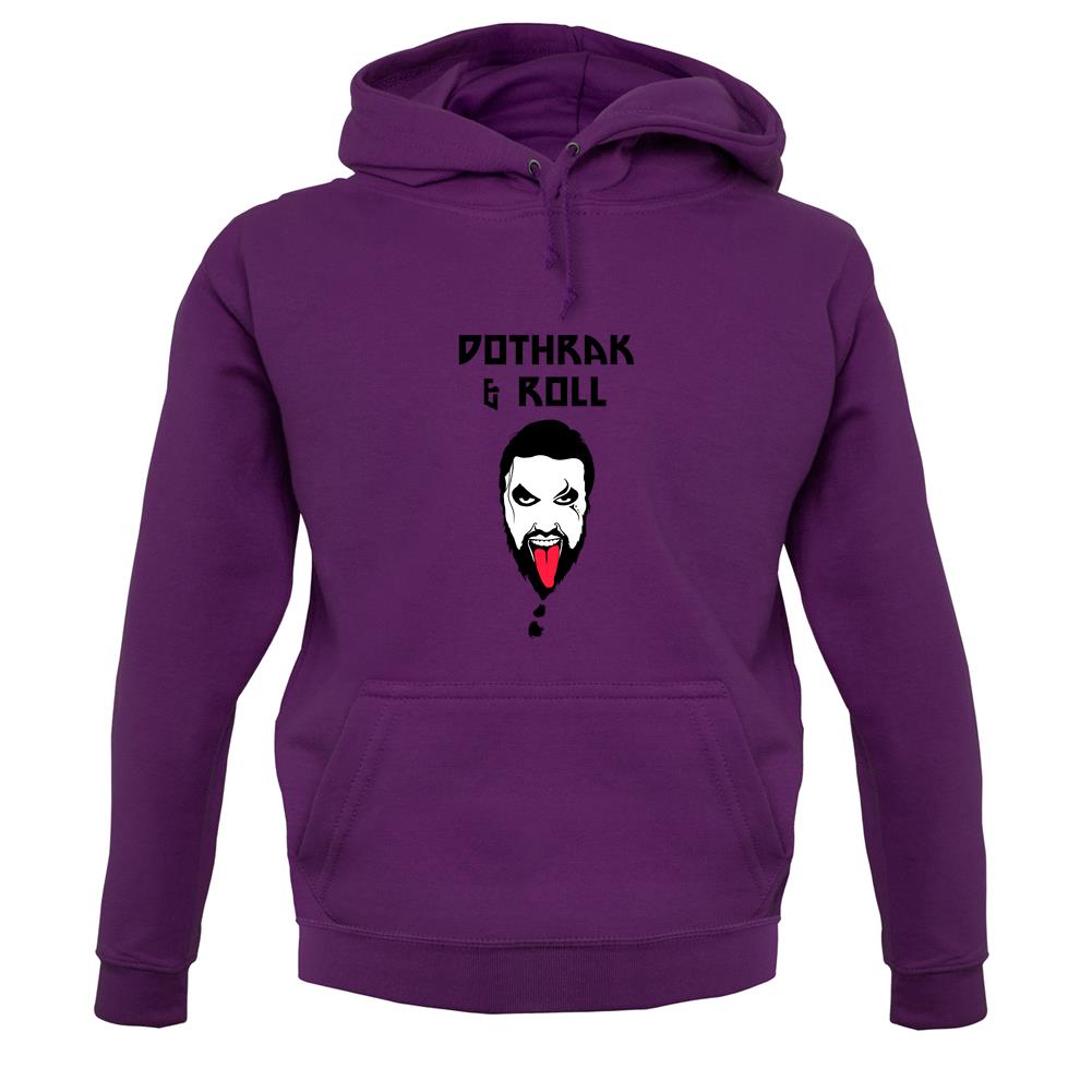 Dothrak And Roll Unisex Hoodie Dothrak And Roll Unisex Hoodie
