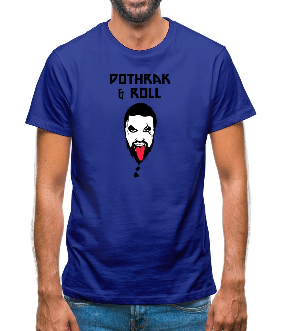 Dothrak And Roll Mens T-Shirt Dothrak And Roll Mens T-Shirt