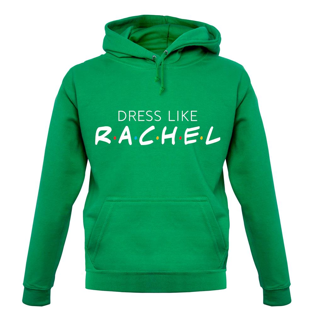 Dress Like Rachel unisex hoodie Dress Like Rachel unisex hoodie