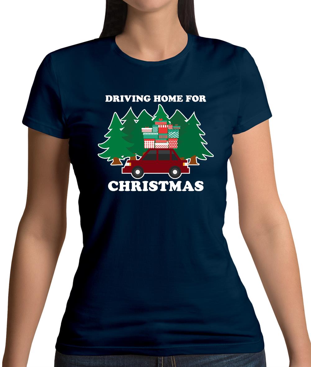 Driving Home For Christmas Womens T-Shirt Driving Home For Christmas Womens T-Shirt