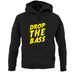 Drop The Bass unisex hoodie Drop The Bass unisex hoodie