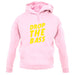 Drop The Bass unisex hoodie Drop The Bass unisex hoodie