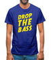 Drop The Bass Mens T-Shirt Drop The Bass Mens T-Shirt