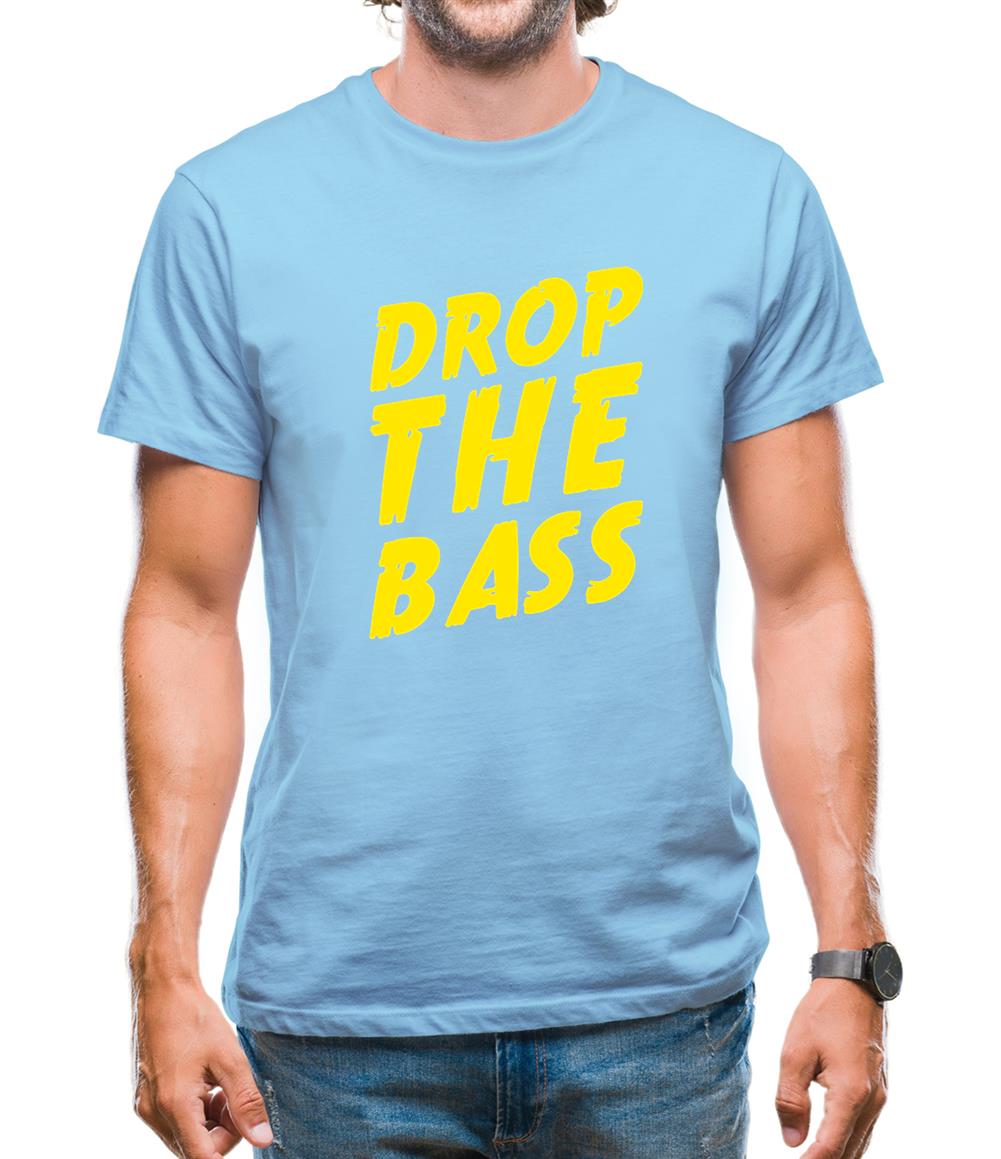 Drop The Bass Mens T-Shirt Drop The Bass Mens T-Shirt