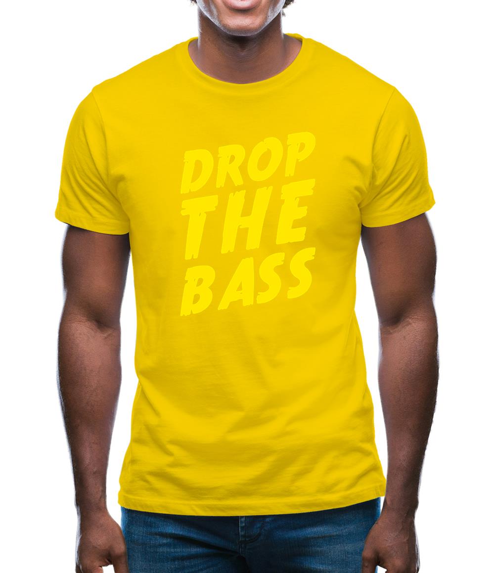 Drop The Bass Mens T-Shirt Drop The Bass Mens T-Shirt