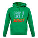 Drop It Like A Squat unisex hoodie Drop It Like A Squat unisex hoodie