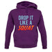Drop It Like A Squat unisex hoodie Drop It Like A Squat unisex hoodie