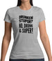 Drunken Stupor? No Drunk & Super! Womens T-Shirt Drunken Stupor? No Drunk & Super! Womens T-Shirt