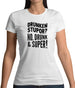 Drunken Stupor? No Drunk & Super! Womens T-Shirt Drunken Stupor? No Drunk & Super! Womens T-Shirt