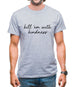 Kill'em With Kindness Mens T-Shirt