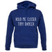 Hold Me Closer Tiny Dancer Unisex Hoodie Hold Me Closer Tiny Dancer Unisex Hoodie