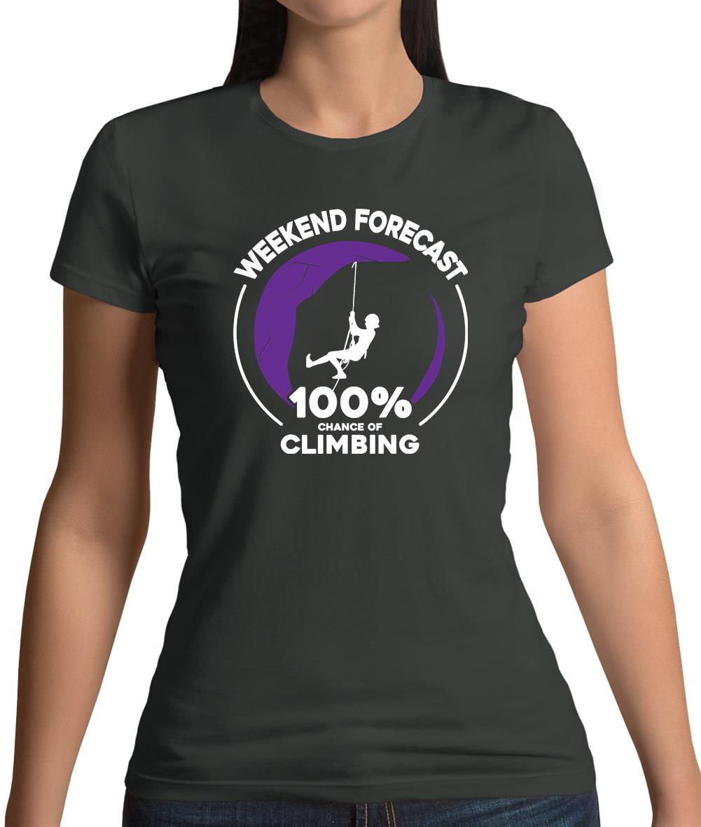 Weekend Forecast Climbing Womens T-Shirt Weekend Forecast Climbing Womens T-Shirt